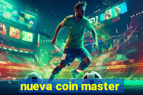 nueva coin master